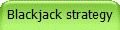 Blackjack strategy